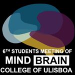 6th Students Meeting of the Mind-Brain College of ULisboa | 25-26 November